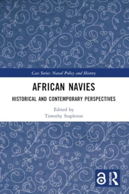 African Navies: Historical and Contemporary Perspectives