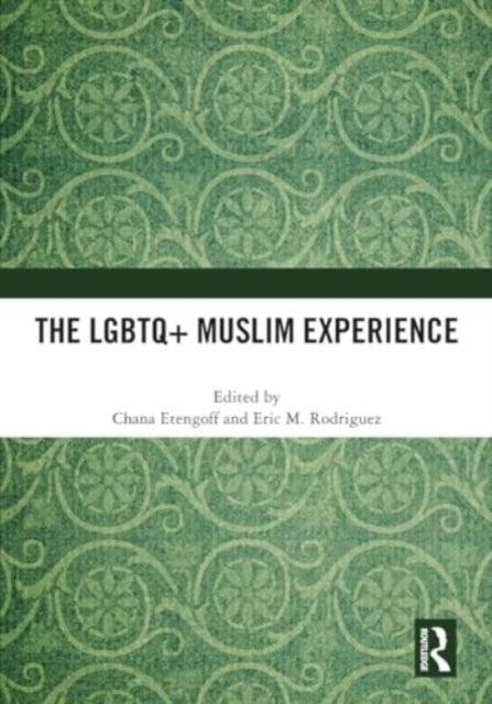 The LGBTQ+ Muslim Experience