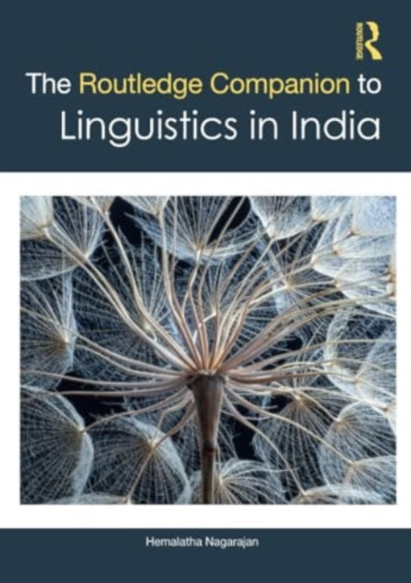 The Routledge Companion to Linguistics in India