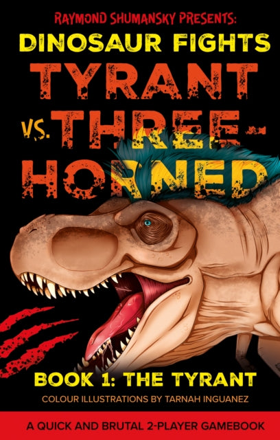 Tyrant vs. Three-Horned: Book 1: The Tyrant
