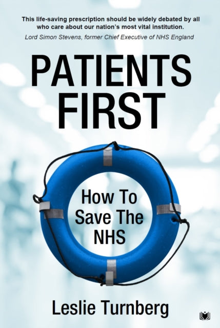 Patients First: How to Save the NHS