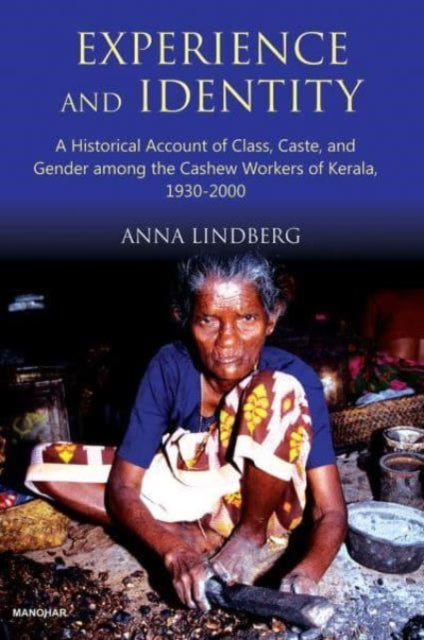 Experience and Identity: A Historical Account of Class, Caste, and Gender