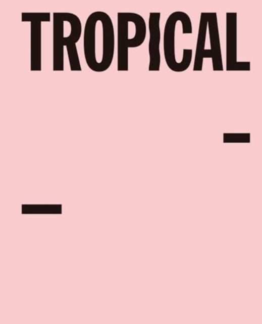 Tropical: Stories from Southeast Asia and Latin America