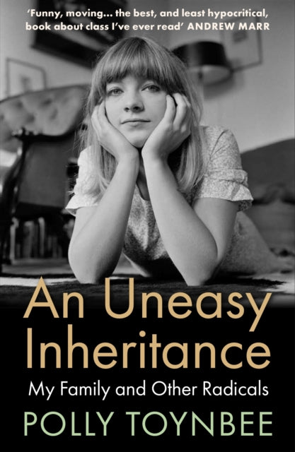 An Uneasy Inheritance: My Family and Other Radicals