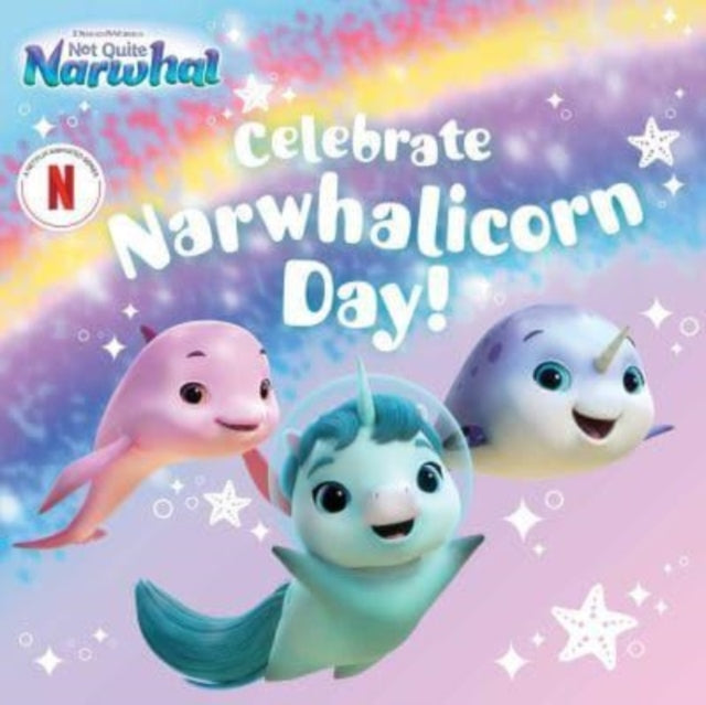 Celebrate Narwhalicorn Day!