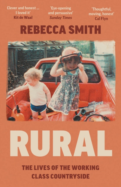 Rural: The Lives of the Working Class Countryside