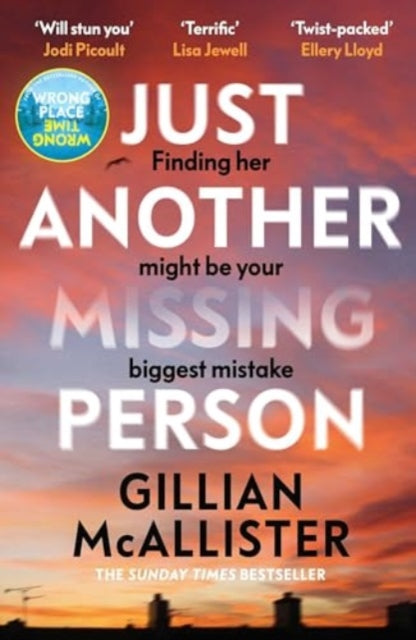 Just Another Missing Person: The gripping new thriller from the Sunday Times bestselling author