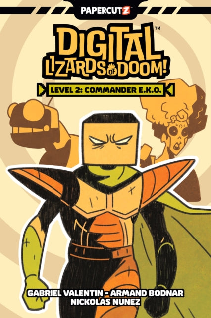 Digital Lizards of Doom Vol. 2: Level 2: Commander E.K.O.