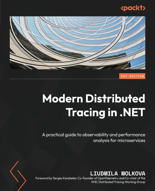 Modern Distributed Tracing in .NET: A practical guide to observability and performance analysis for microservices