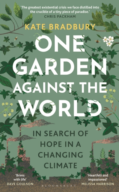 One Garden Against the World: In Search of Hope in a Changing Climate