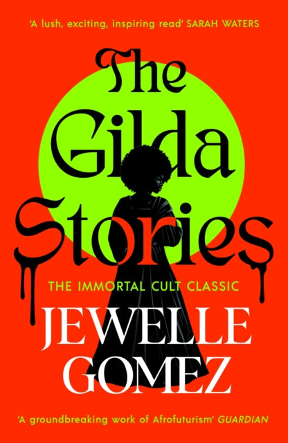 The Gilda Stories: The immortal cult classic