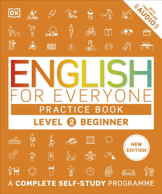 English for Everyone Practice Book Level 2 Beginner: A Complete Self-Study Programme