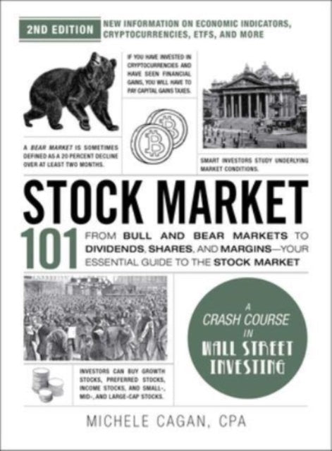 Stock Market 101, 2nd Edition: From Bull and Bear Markets to Dividends, Shares, and Margins—Your Essential Guide to the Stock Market