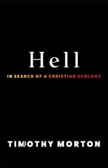 Hell: In Search of a Christian Ecology