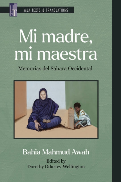 Mi madre, mi maestra: Memorias del Sahara Occidental