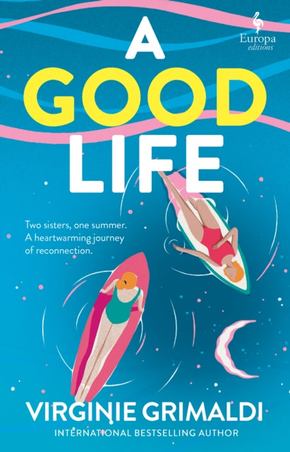 A Good Life: A No 1 International Bestseller