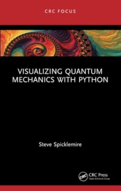 Visualizing Quantum Mechanics with Python