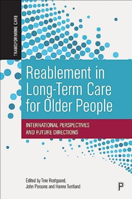 Reablement in Long-Term Care for Older People: International Perspectives and Future Directions