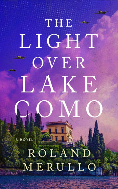 The Light Over Lake Como: A Novel