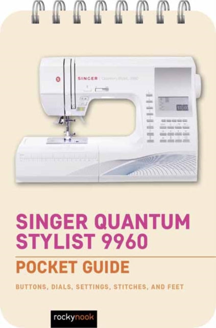 Singer Quantum Stylist 9960: Pocket Guide