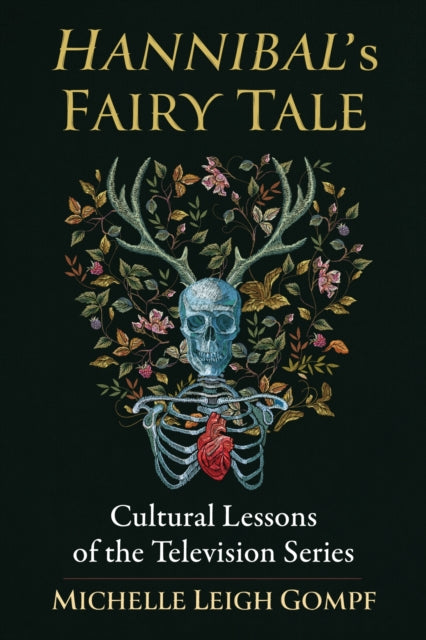 Hannibal's Fairy Tale: Cultural Lessons of the Television Series
