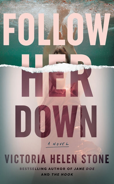 Follow Her Down: A Novel