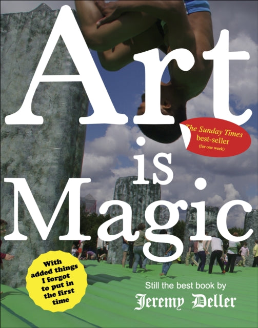 Art is Magic: The best book by Jeremy Deller