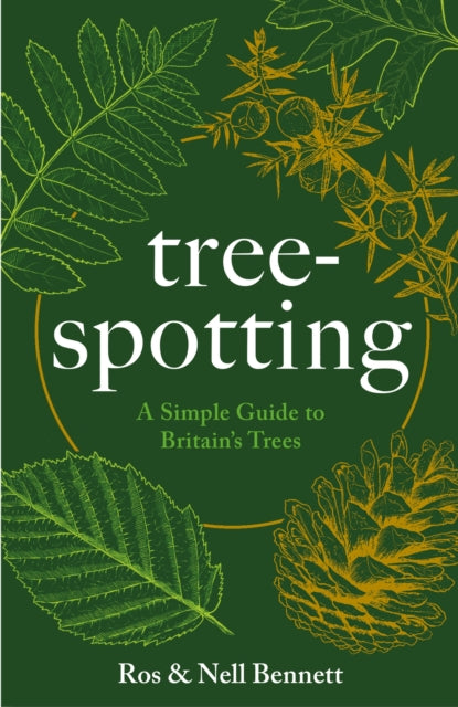 Tree-spotting: A Simple Guide to Britain's Trees