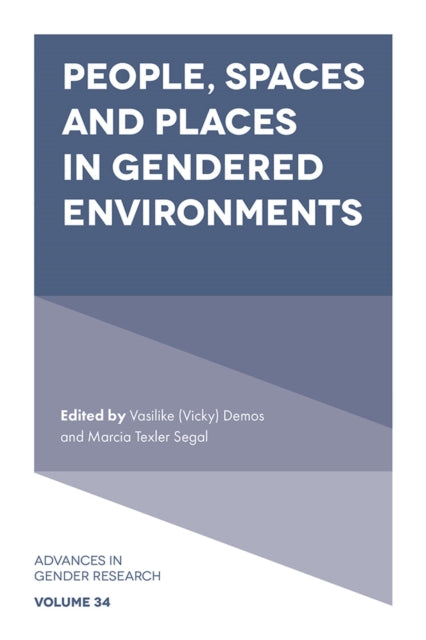 People, Spaces and Places in Gendered Environments