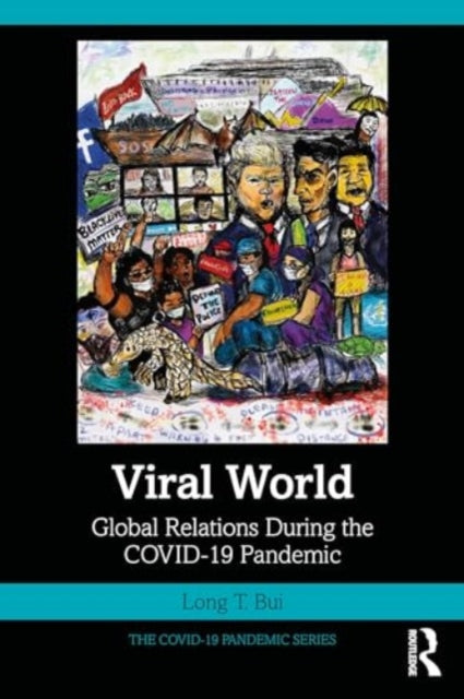 Viral World: Global Relations During the COVID-19 Pandemic