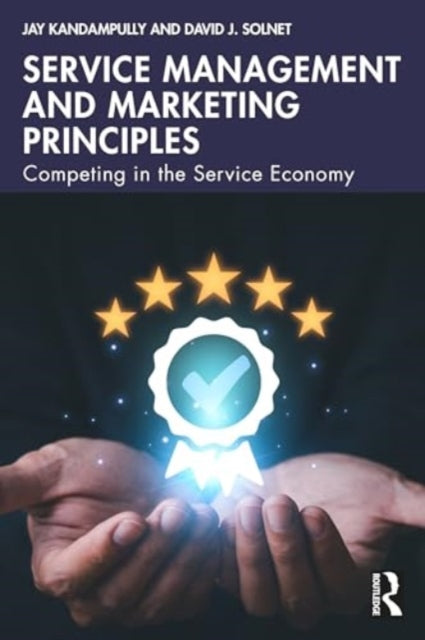 Service Management and Marketing Principles: Competing in the Service Economy