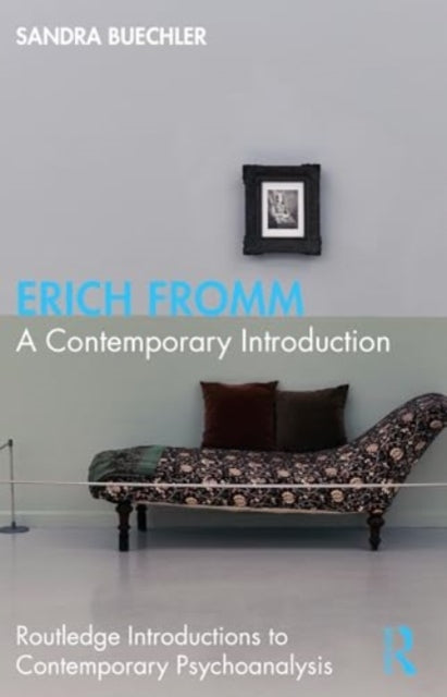 Erich Fromm: A Contemporary Introduction