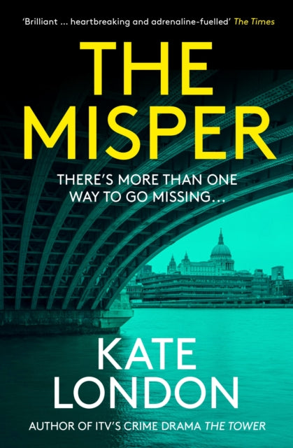 The Misper: The latest gripping police procedural from the author of major ITV drama The Tower