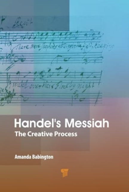 Handel’s Messiah: The Creative Process