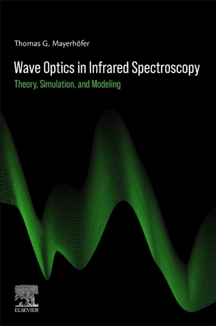 Wave Optics in Infrared Spectroscopy: Theory, Simulation, and Modeling
