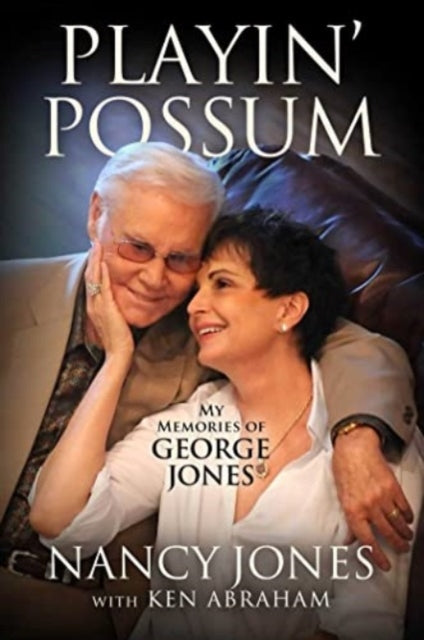 Playin' Possum: My Memories of George Jones