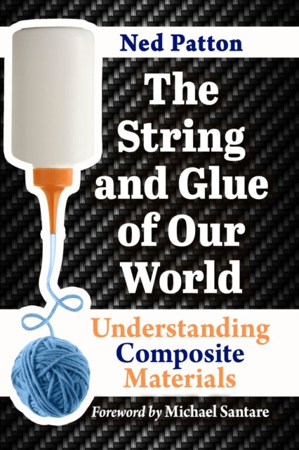 The String and Glue of Our World: Understanding Composite Materials