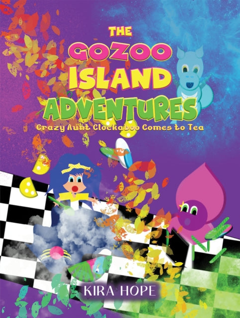 The Gozoo Island Adventures: Crazy Aunt Clockaboo Comes to Tea