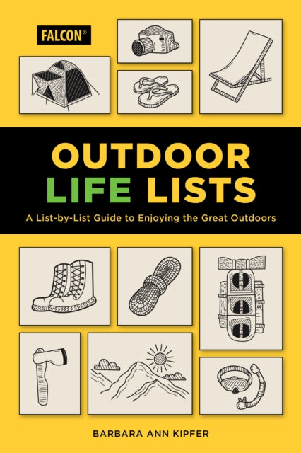 Outdoor Life Lists: A List-by-List Guide to Enjoying the Great Outdoors