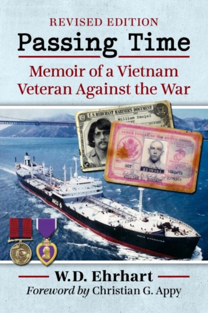 Passing Time: Memoir of a Vietnam Veteran Against the War, rev. ed.