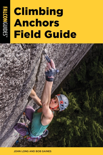 Climbing Anchors Field Guide