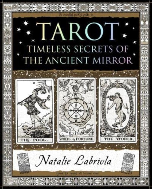 Tarot: Timeless Secrets of the Ancient Mirror