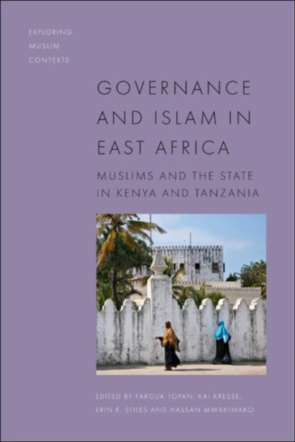 Governance and Islam in East Africa: Muslims and the State