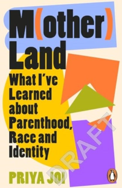 Motherland: A Memoir on Race, Identity and Belonging