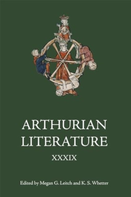 Arthurian Literature XXXIX: A Celebration of Elizabeth Archibald