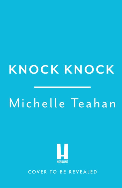 Knock Knock: An addictive and unmissable thriller with a KILLER twist!