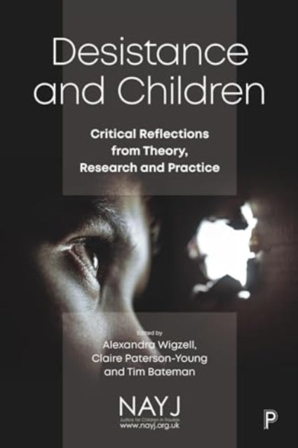 Desistance and Children: Critical Reflections from Theory, Research and Practice