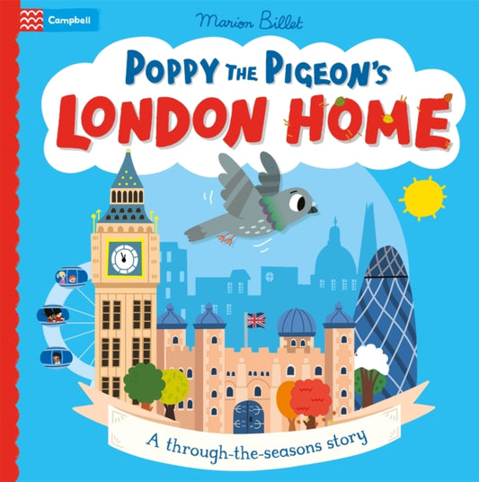 Poppy the Pigeon's London Home: A through-the-seasons story