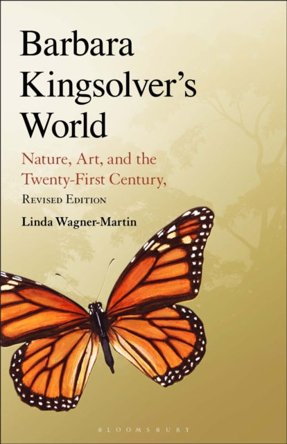 Barbara Kingsolver's World: Nature, Art, and the Twenty-First Century, Revised Edition