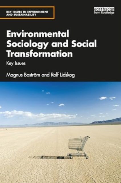 Environmental Sociology and Social Transformation: Key Issues